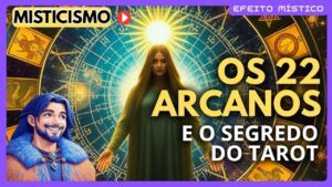 22 Arcanos Maiores: A Jornada Espiritual Representada no Tarot