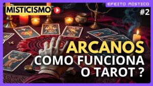 Como o Tarot Reflete Sua Energia e Seus Caminhos Atuais